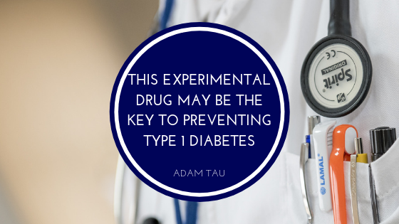 This Experimental Drug May Be the Key to Preventing Type 1 Diabetes